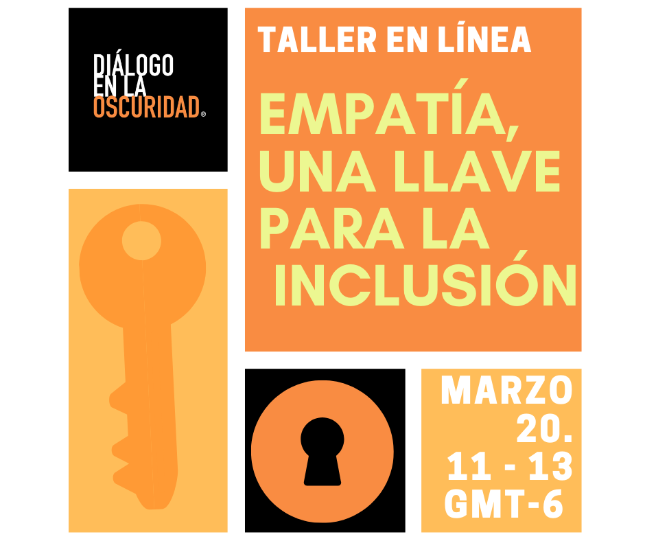 ¡Nuevo taller para todo público!: «Empatía, una Llave para la Inclusión», 20/03/2021